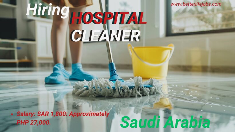 Hiring Hospial Cleaner, Saudi Arabia 2025